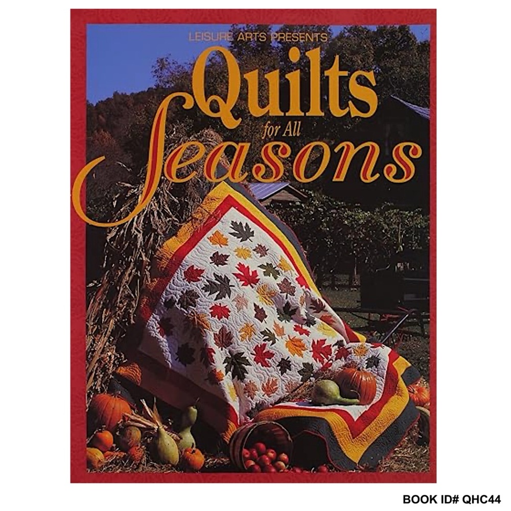 NEW SEALED - Quilts For All Seasons Hardcover Book 1993